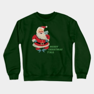 Merry Christmas Y'all ( green ) Crewneck Sweatshirt